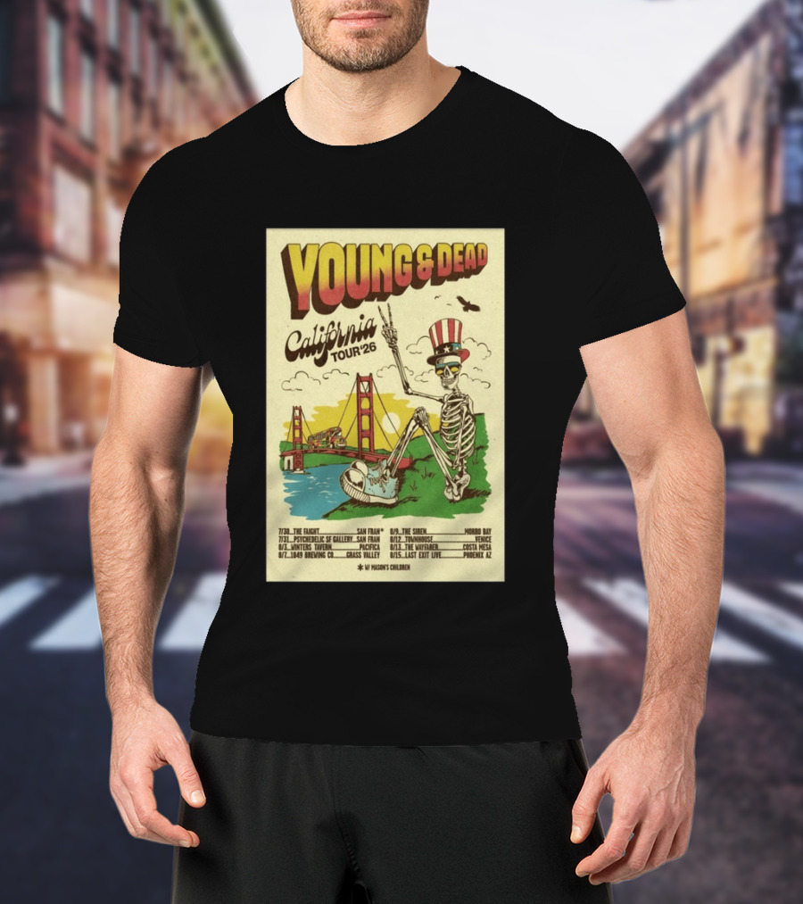Young And Dead California Tour 26 San Fran Skeleton Golden Gate Bridge Uncle Sam Hat T-Shirt
