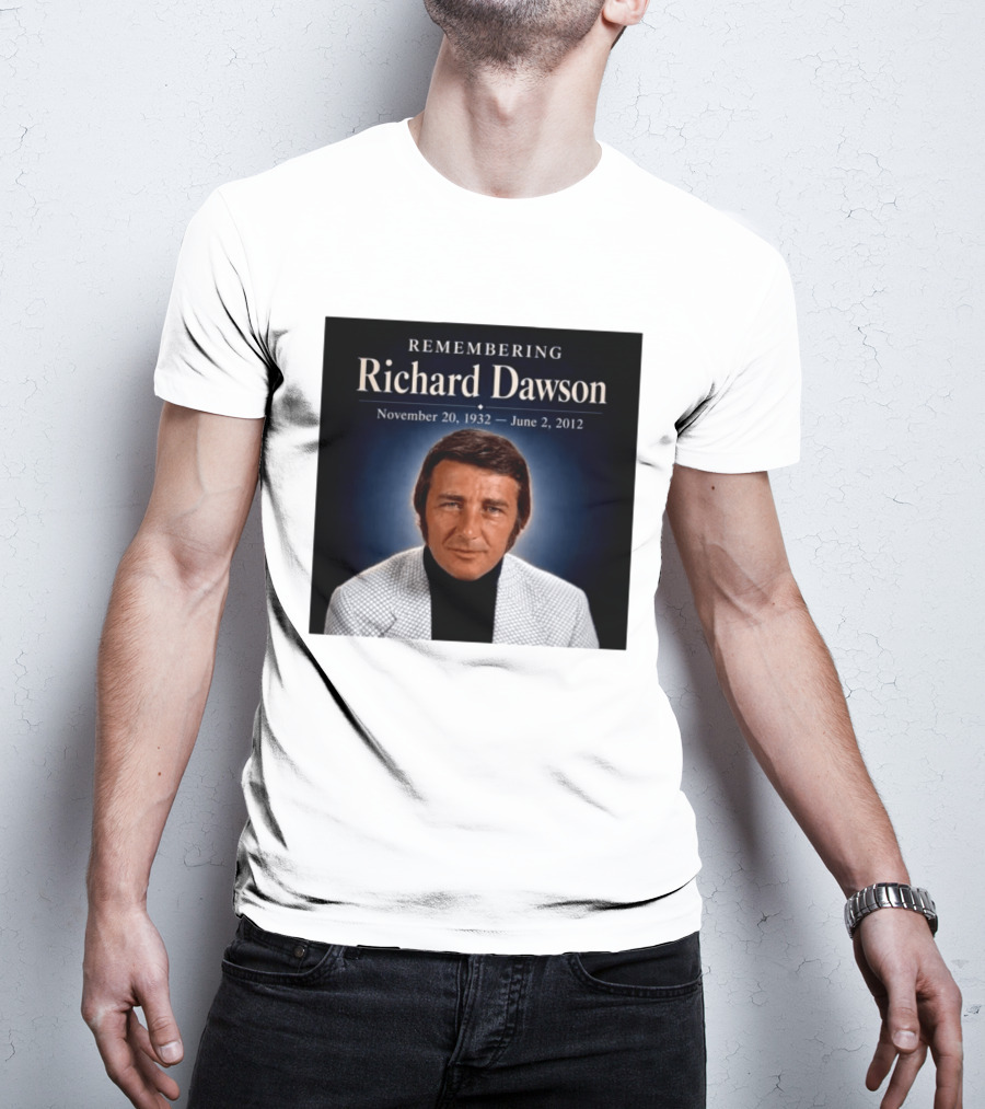 Remembering Richard Dawson November 20 1932 June 2 2012 T-Shirt