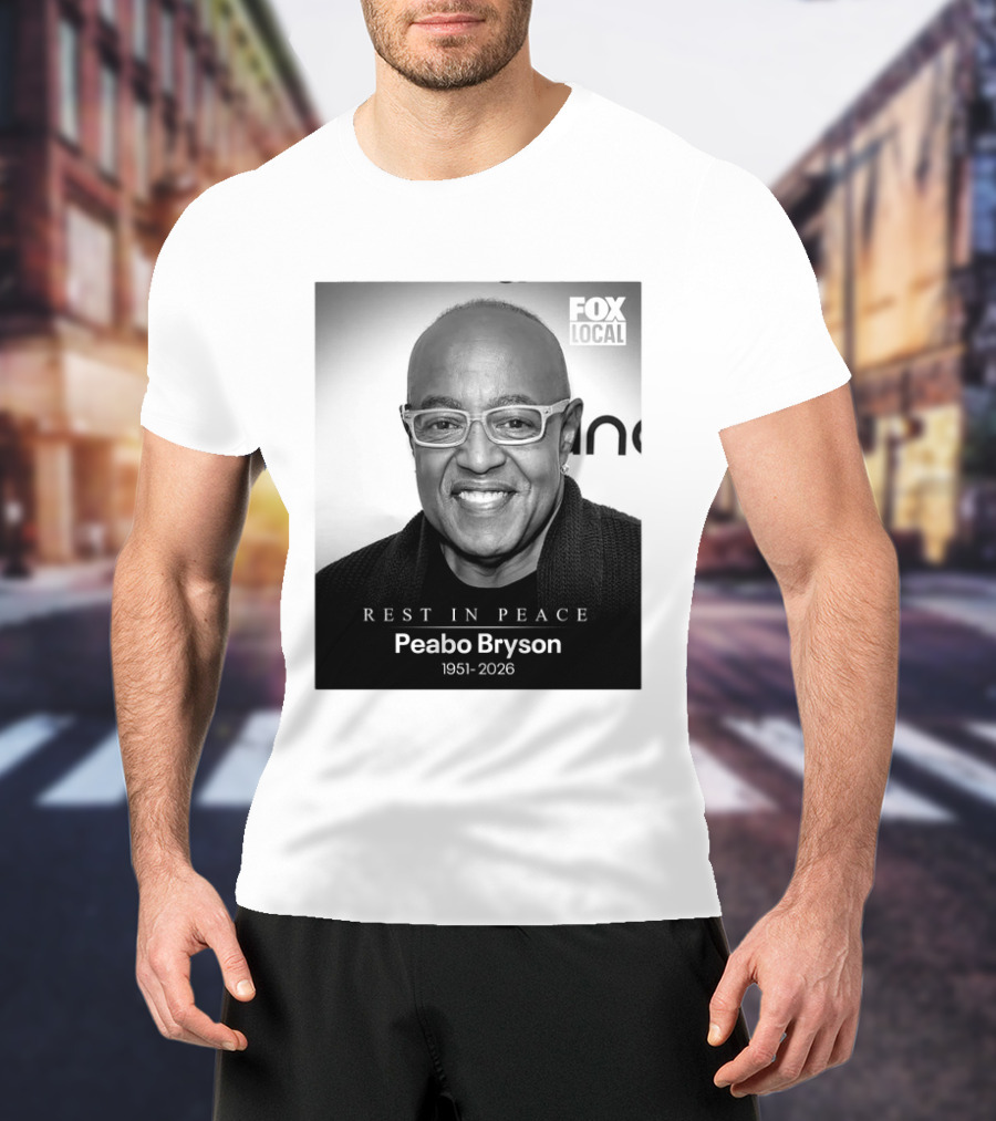 Rest In Peace Peabo Bryson 1951 2026 Fox Local T-Shirt