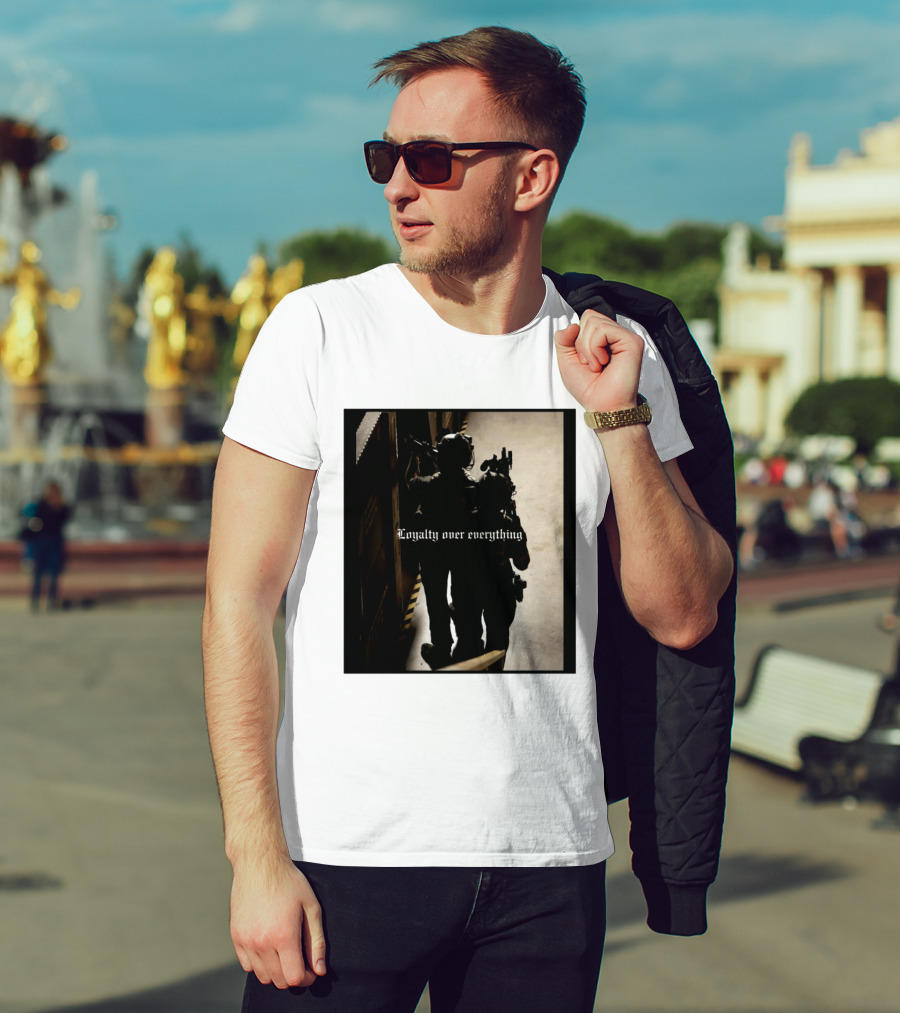 Loyalty Over Everything Tactical T-Shirt