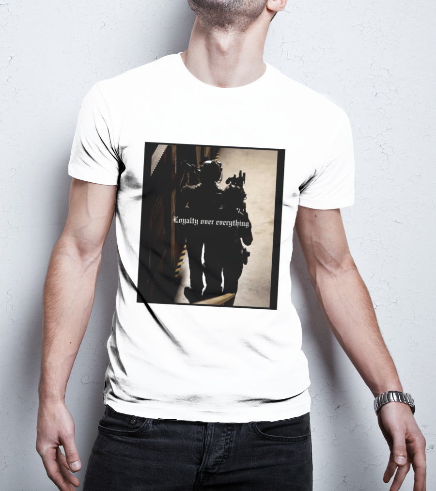 Loyalty Over Everything Tactical T-Shirt