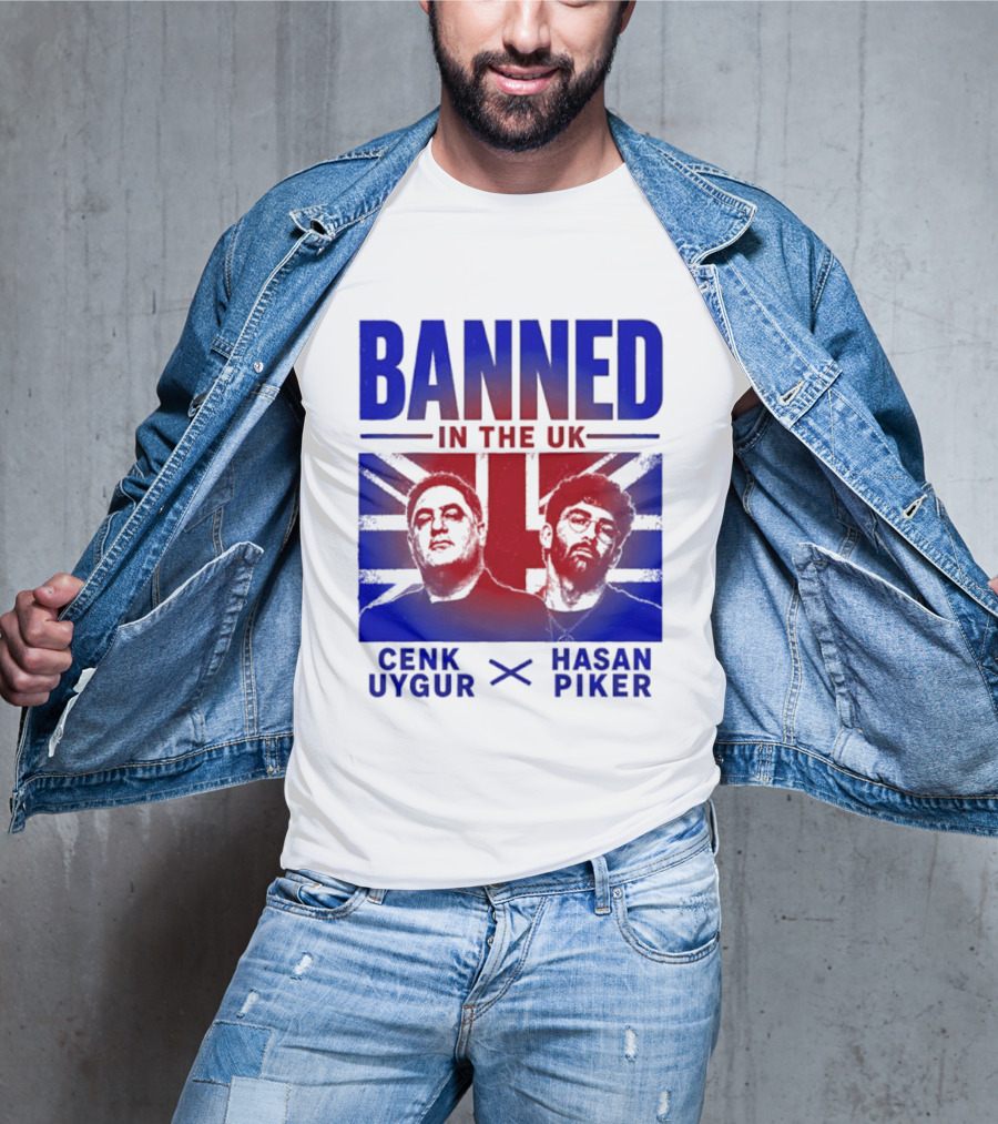 Banned In The UK Cenk Uygur Hasan Piker Union Jack T-Shirt