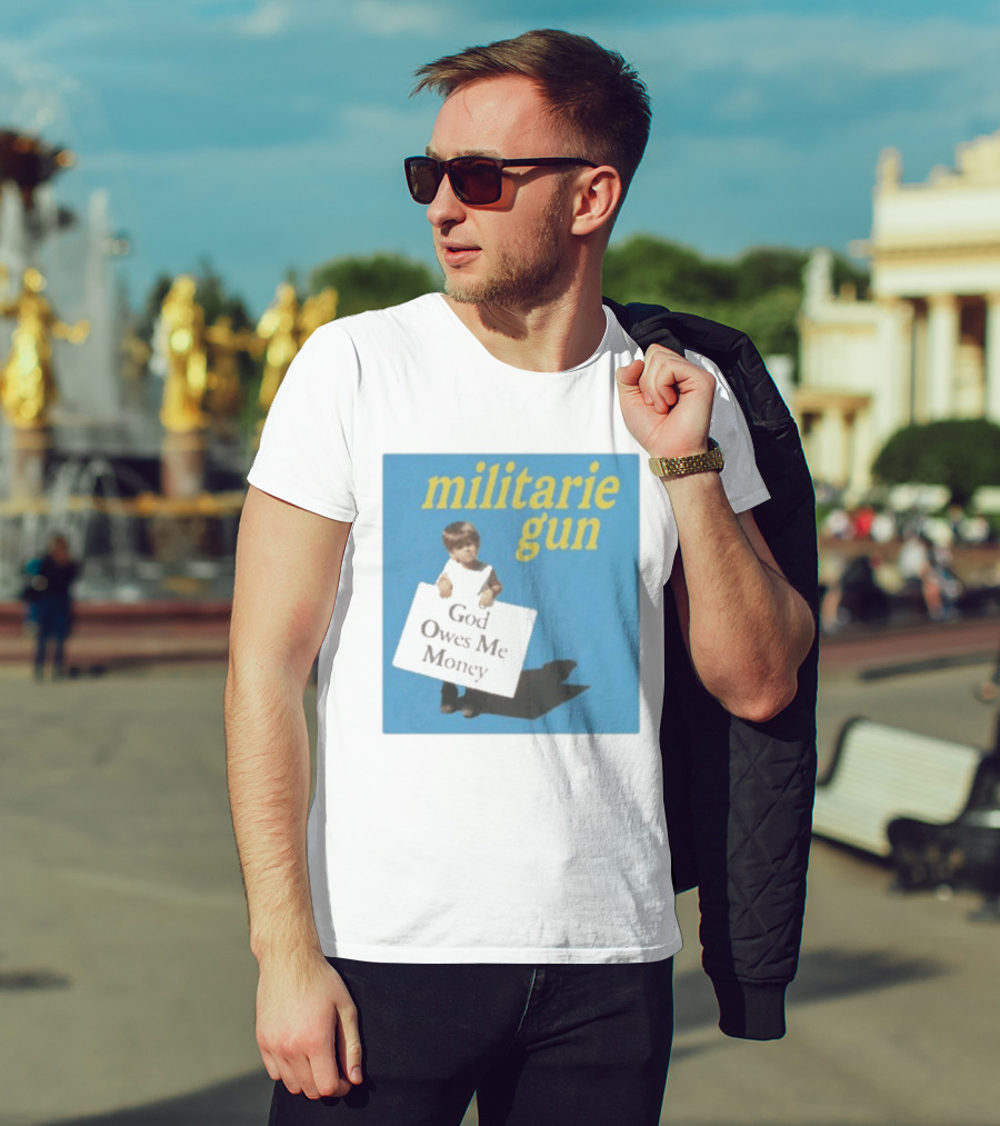 Militarie Gun God Owes Me Money Vintage Child Protest T-Shirt