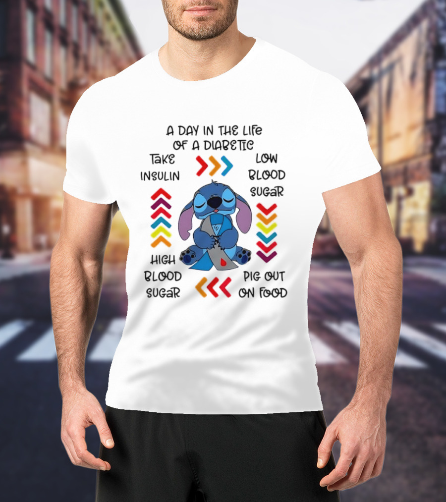A Day In The Life Of A Diabetic Stitch Lilo And Stitch Diabetes Awareness Take Insulin Low Blood Sugar High Blood Sugar Pig Out On Food T-Shirt