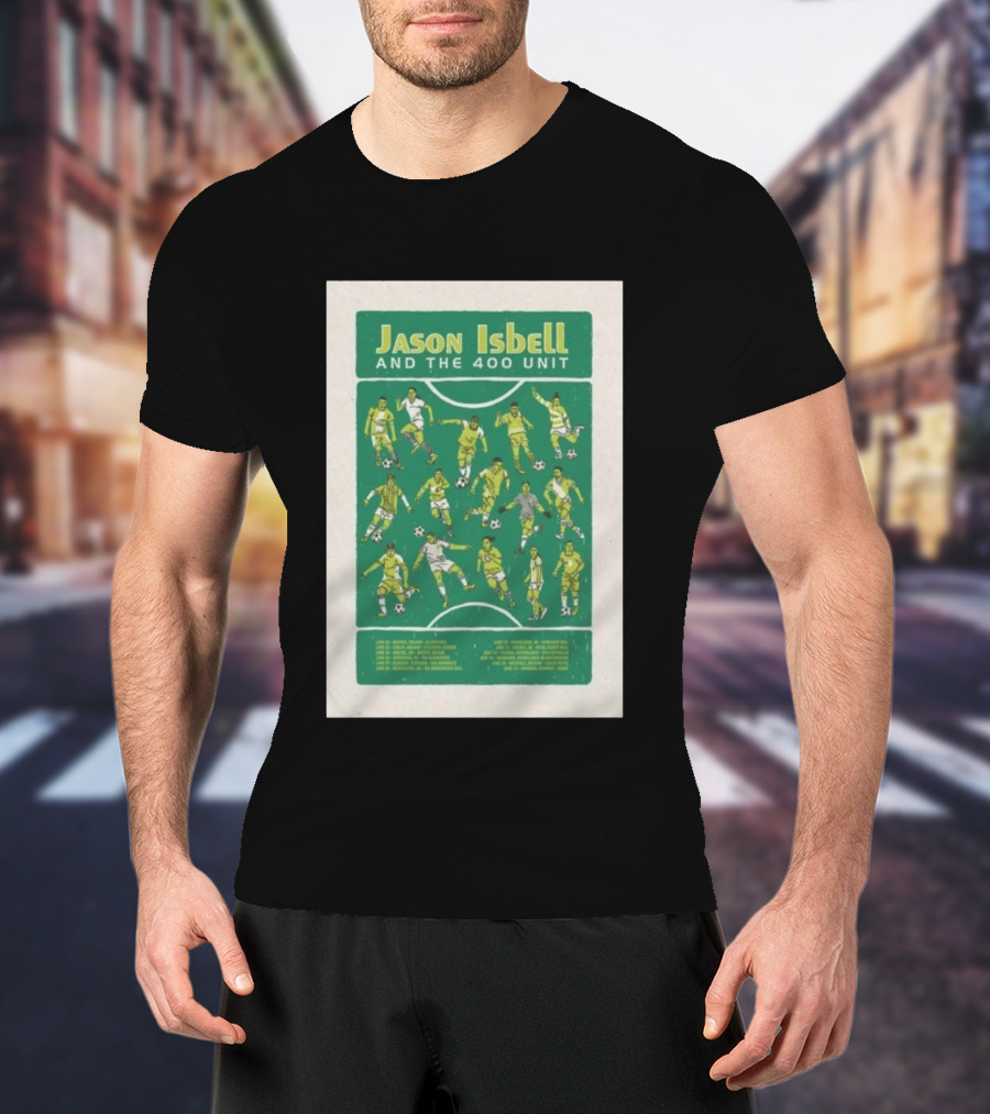 Jason Isbell And The 400 Unit Soccer UKEU Tour 2026 Dates T-Shirt