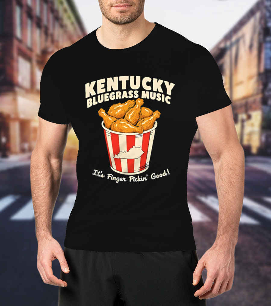 Kentucky Bluegrass Music It's Finger Pickin' Good Fried Chicken Bucket T-Shirt