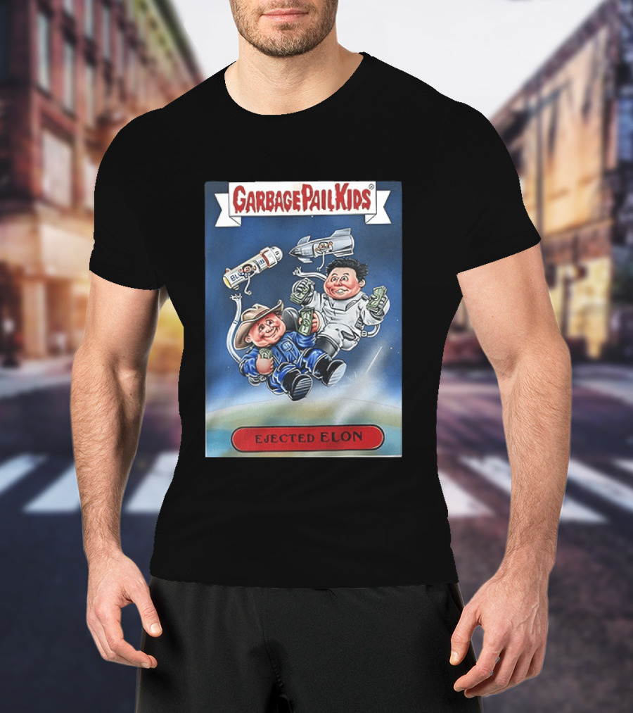 Garbage Pail Kids Ejected Elon Donald Trump And Elon Musk T-Shirt