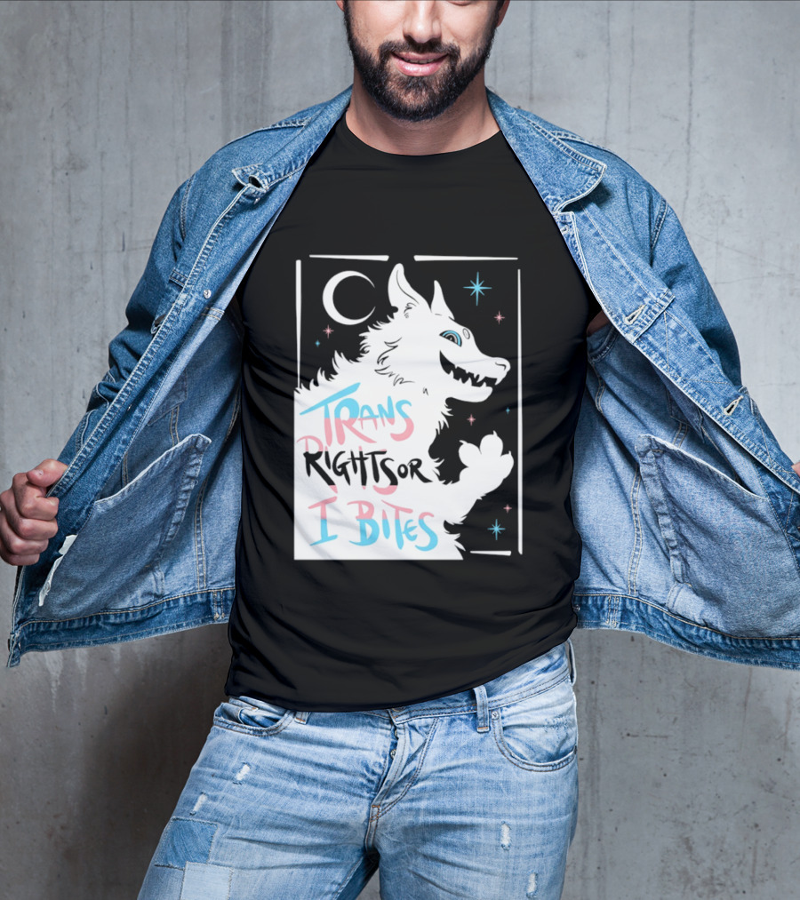 Trans Rights Or I Bites Wolf Moon Stars T-Shirt