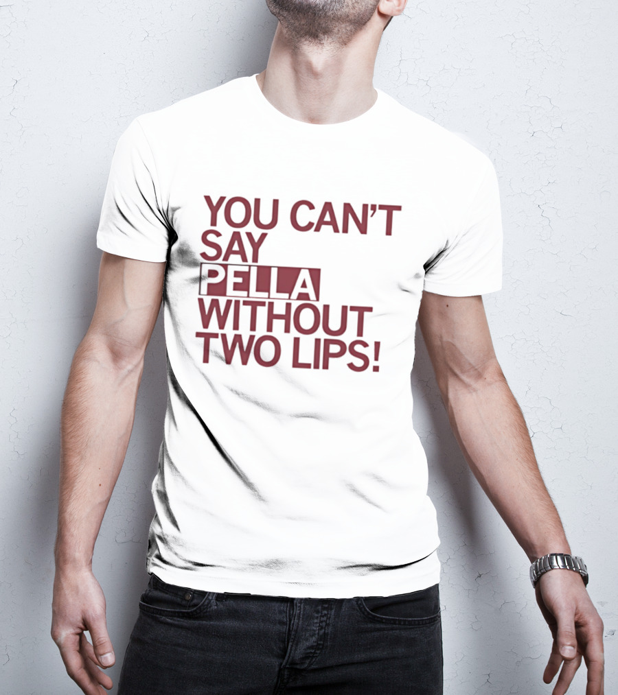 You Can't Say Pella Without Two Lips Knicks Jalen Brunson NBA T-Shirt