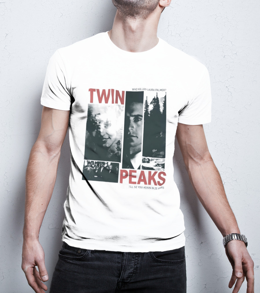 Twin Peaks Laura Palmer Dale Cooper Who Killed Laura Palmer I'll See You Again T-Shirt