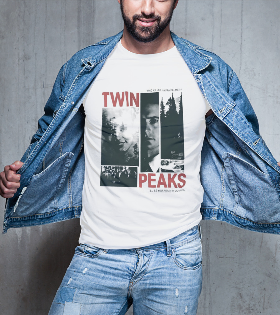 Twin Peaks Laura Palmer Dale Cooper Who Killed Laura Palmer I'll See You Again T-Shirt