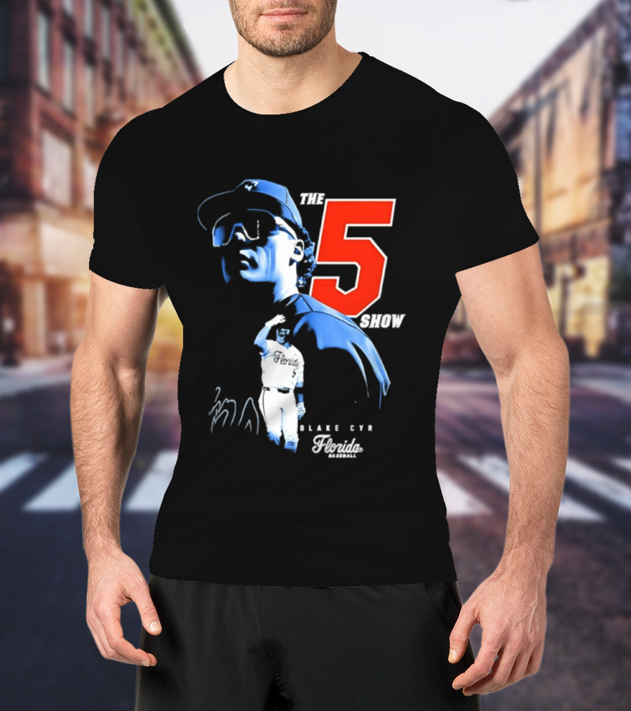 Blake Cyr The 5 Show Florida Baseball T-Shirt