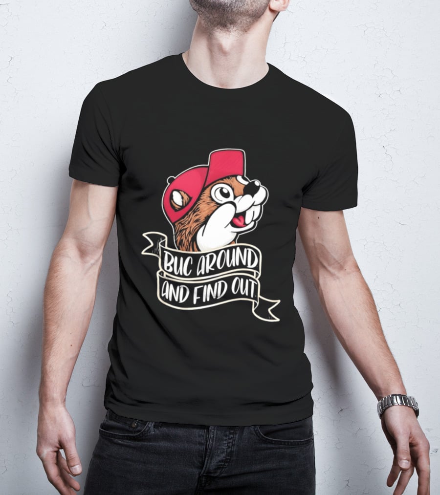 Buc Around And Find Out Red Cap T-Shirt