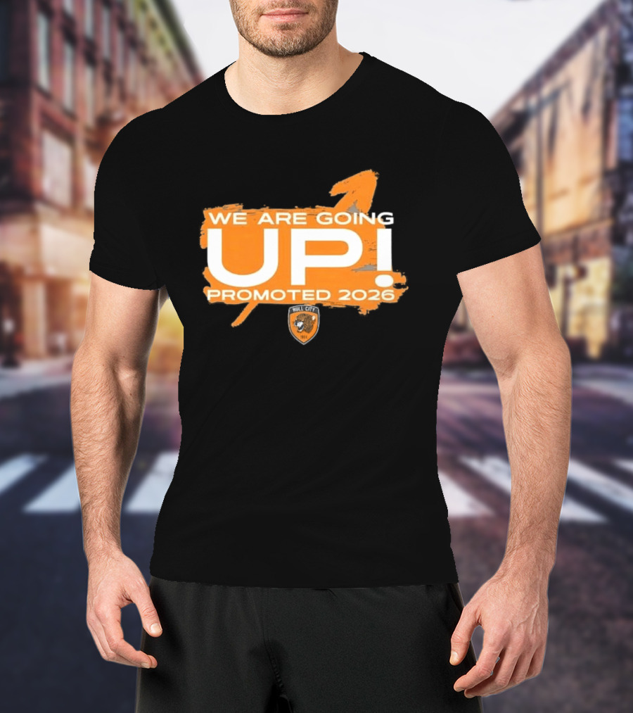 Hull City AFC We Are Going Up Promoted 2026 T-Shirt