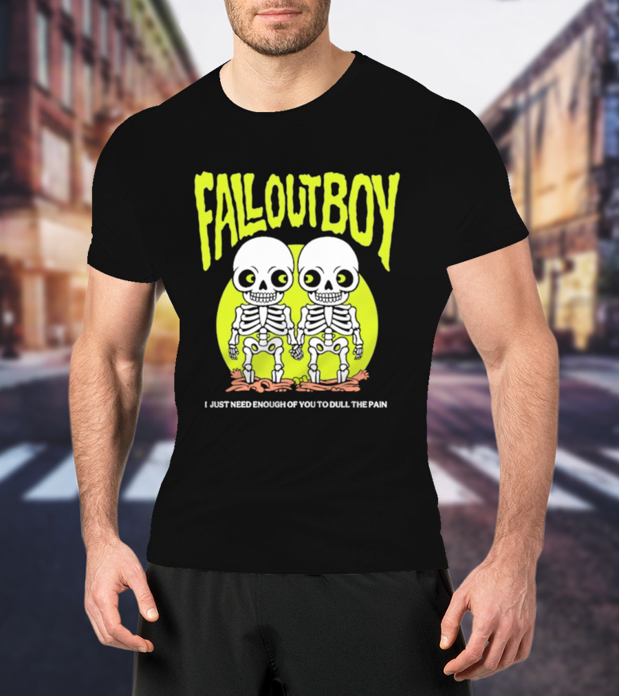 Fall Out Boy Twin Skeleton I Just Need Enough Of You To Dull The Pain T-Shirt