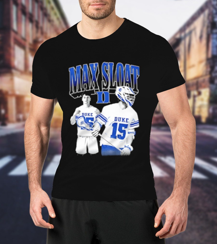 Max Sloat Duke Blue Devils Lacrosse Number 15 Sports Fan Gear T-Shirt