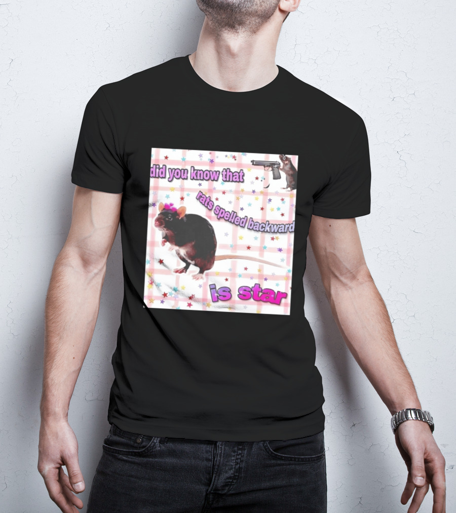 Did You Know That Rats Spelled Backward Is Star Rat With Gun And Stars T-Shirt