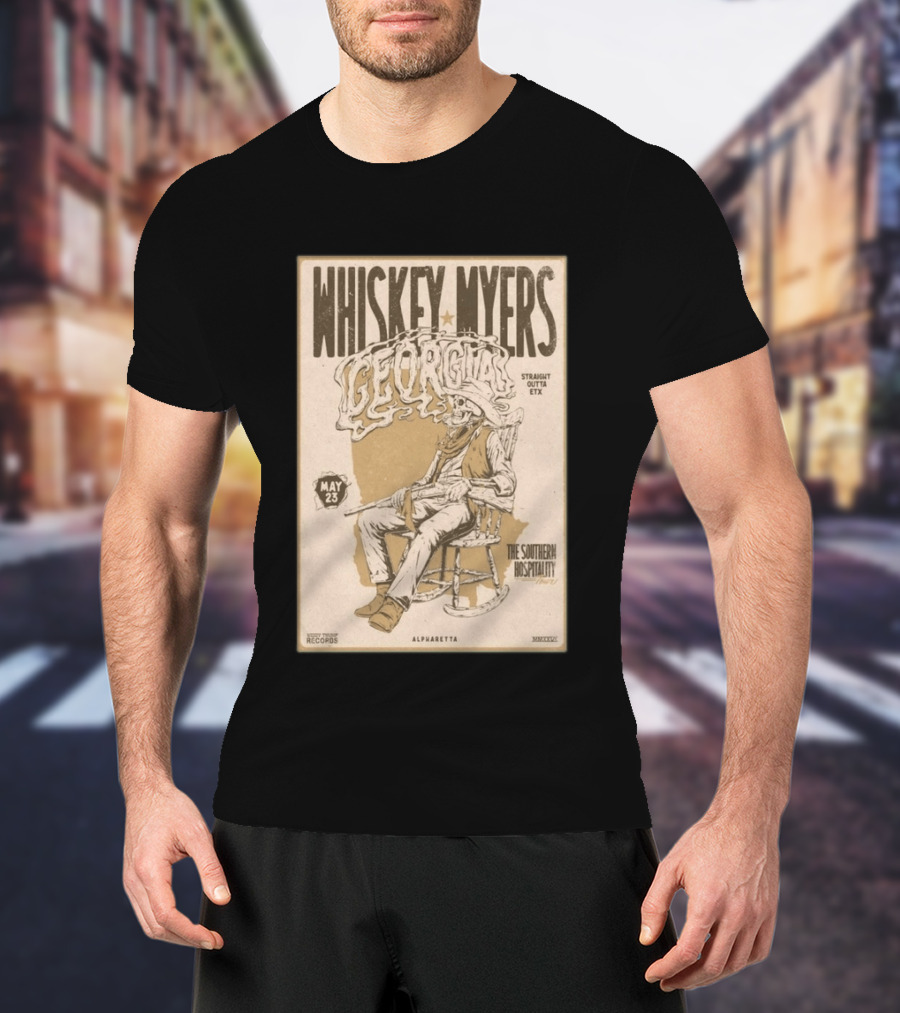 Whiskey Myers Georgia Tour May 23 Straight Outta ETX The Southern Hospitality Alpharetta 2026 T-Shirt