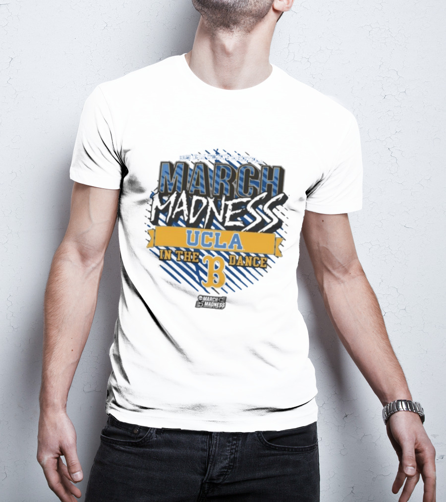UCLA Bruins March Madness 2025 NCAA Women's Basketball In The Dance T-Shirt