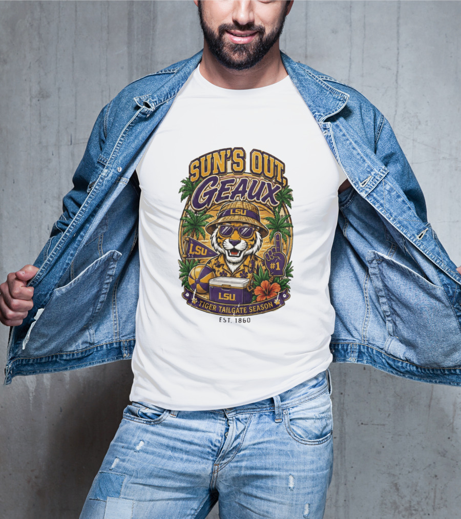 Sun's Out Geaux LSU Tiger Tailgate Season Est 1860 T-Shirt