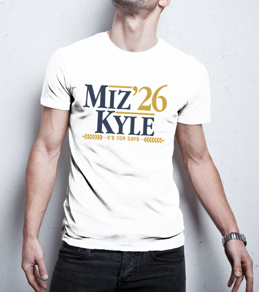 Miz Kyle '26 K's For Days T-Shirt