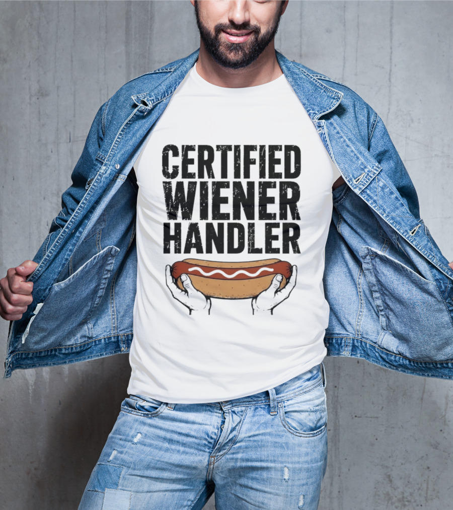 Certified Wiener Handler Funny Hot Dog Humor T-Shirt