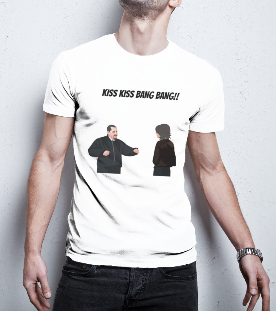 Kiss Kiss Bang Bang Bobby Bacala And Tony Soprano HBO Series T-Shirt