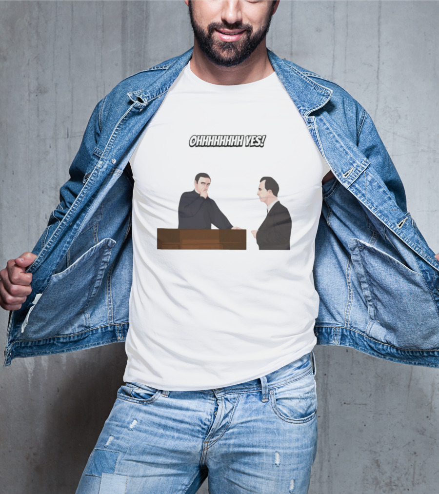 Max And Paddy Ohhhhhhhhh Yes Comedy Scene T-Shirt
