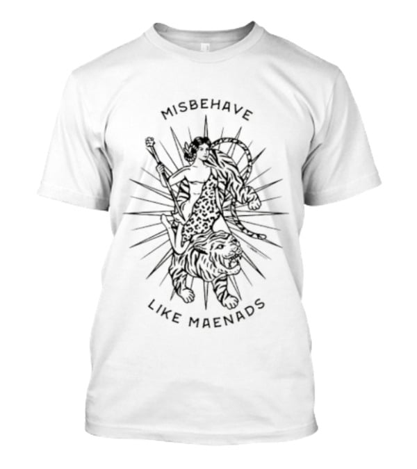 Misbehave Like Maenads Mythical Wild Celebration Burst T-Shirt