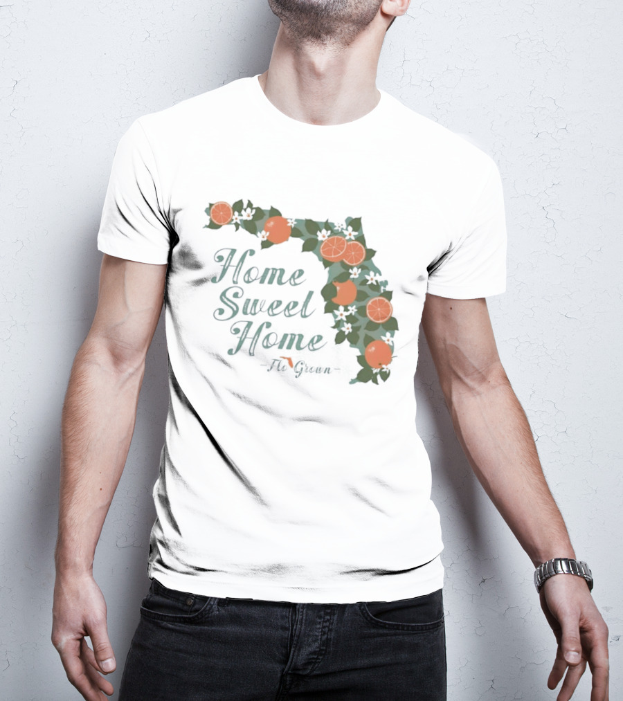 Home Sweet Home Florida Orange Blossom Flo Grown State Map Floral T-Shirt