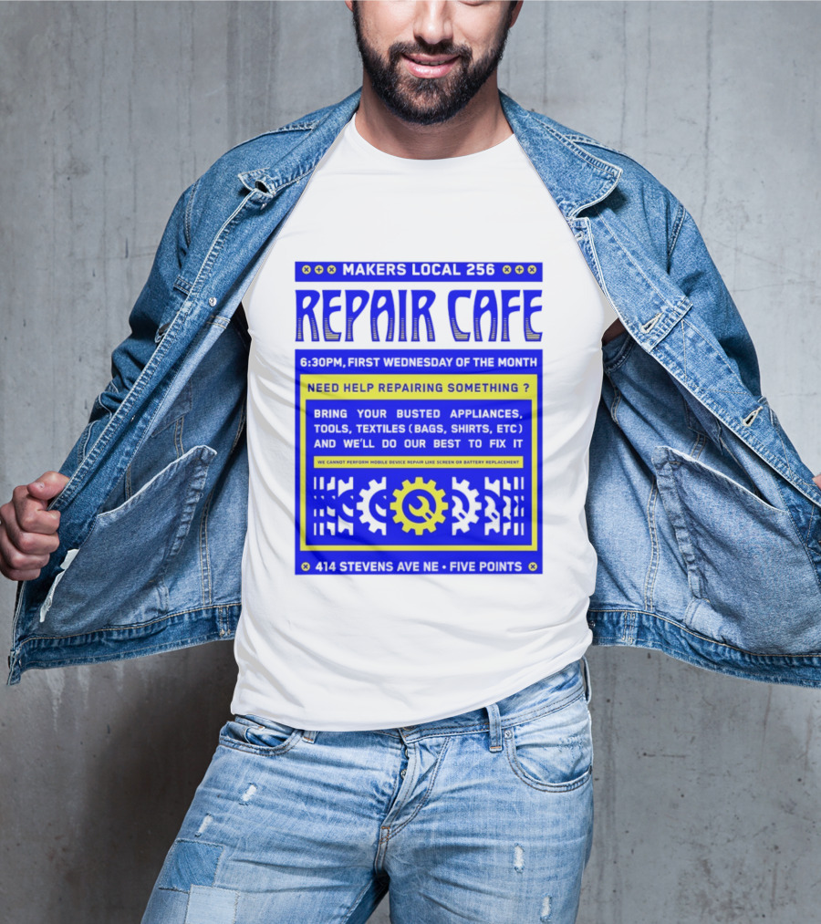 Makers Local 256 Repair Cafe Need Help Repairing Something Wrench T-Shirt