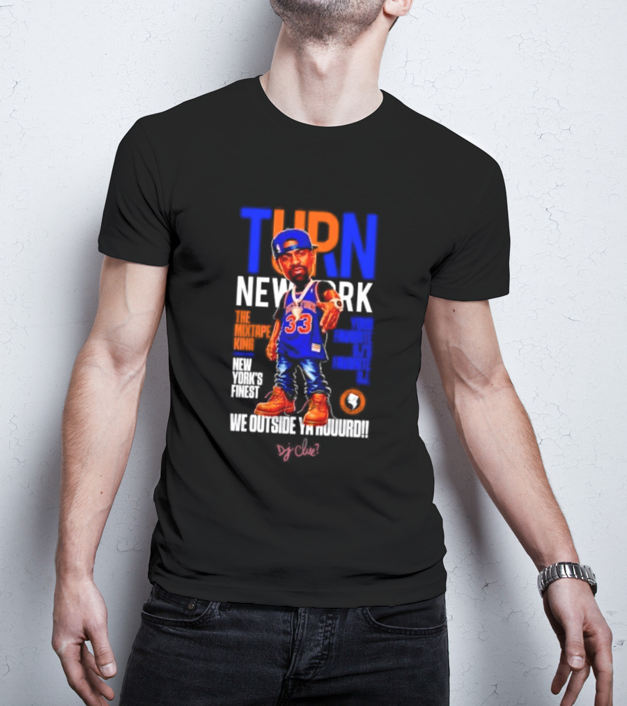 Turn New York Knicks DJ Clue We Outside 33 Jersey T-Shirt
