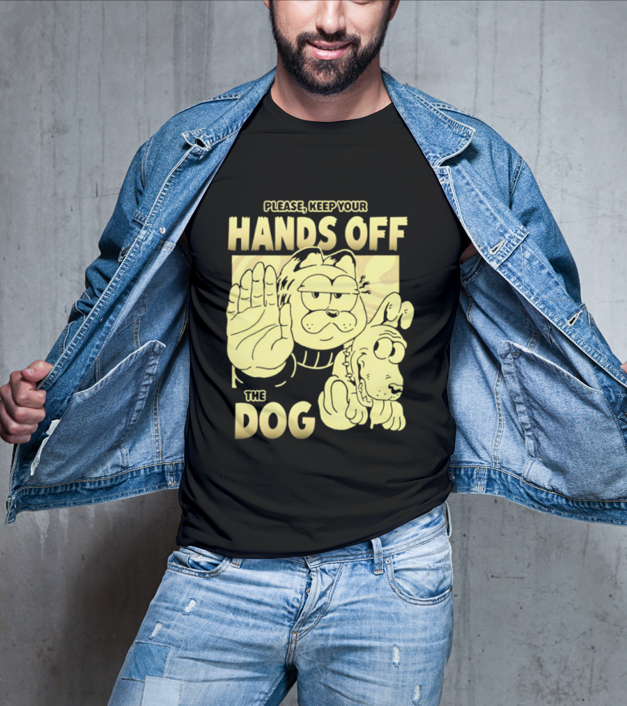 Please Keep Your Hands Off The Dog Odie T-Shirt