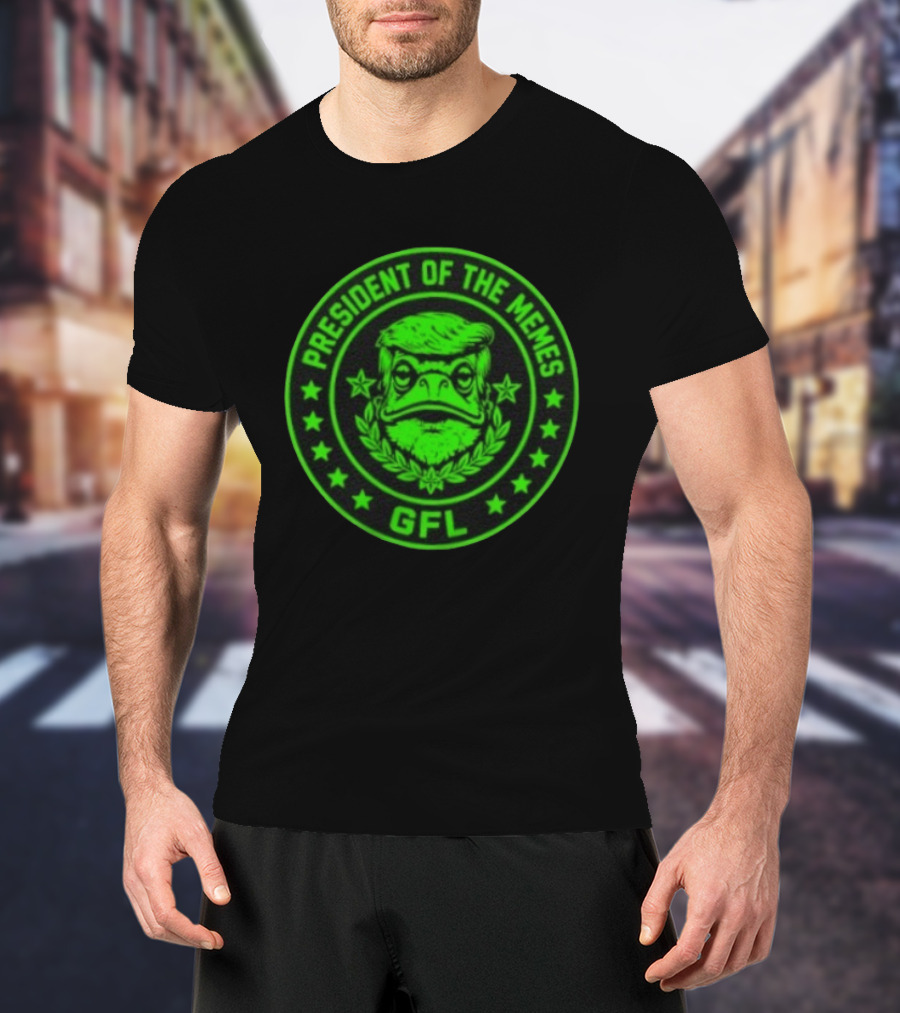 President Of The Memes Green Frog Labs GFL T-Shirt