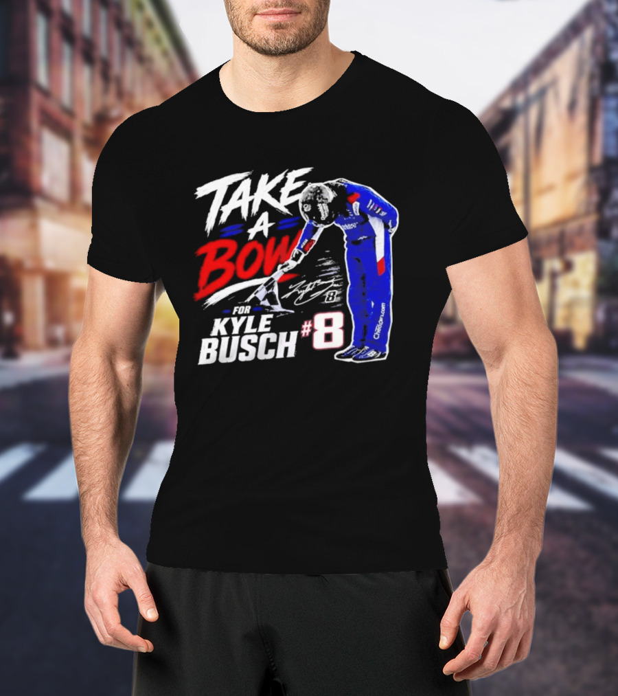 Take A Bow Kyle Busch #8 Checkered Flag NASCAR Racing T-Shirt