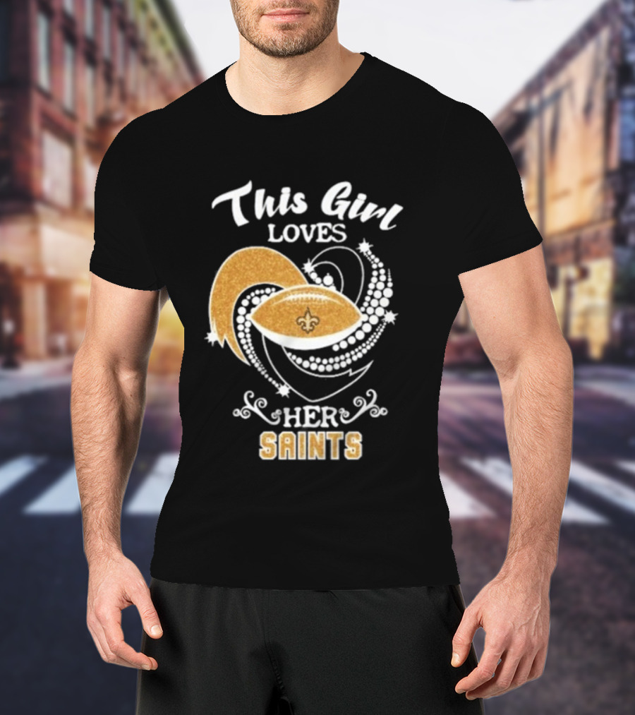 This Girl Loves Her New Orleans Saints Fleur De Lis Football T-Shirt