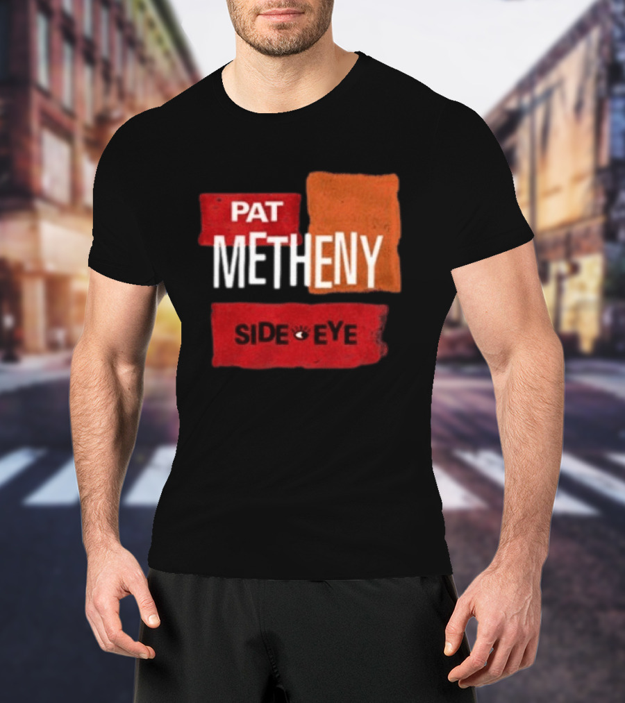 Pat Metheny Side Eye Summer 2023 Tour Live Experience T-Shirt
