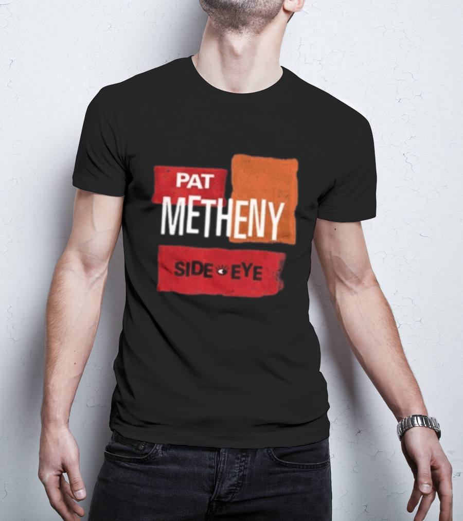 Pat Metheny Side Eye Summer 2023 Tour Live Experience T-Shirt