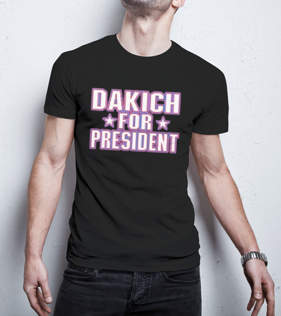 Dakich For President Stars Campaign T-Shirt