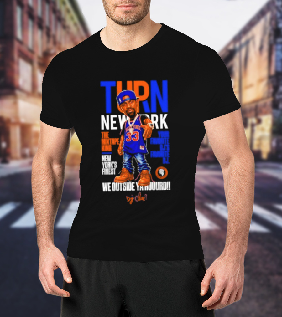 Turn New York Dj Clue Mixtape King New York Knicks Finest Outside The Madison Trakformers T-Shirt