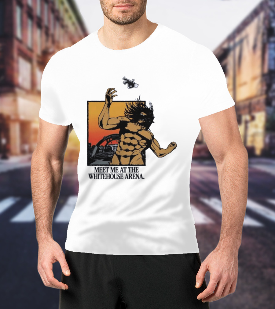 Meet Me At The Whitehouse Arena Attack On Titan Giant T-Shirt