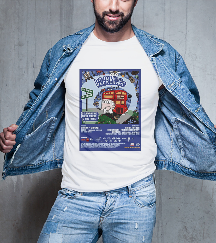 Double Decker Arts Festival 2025 Celebrating Food Music April 25 26 Charley Crockett Grace Potter Cedric Burnside T-Shirt
