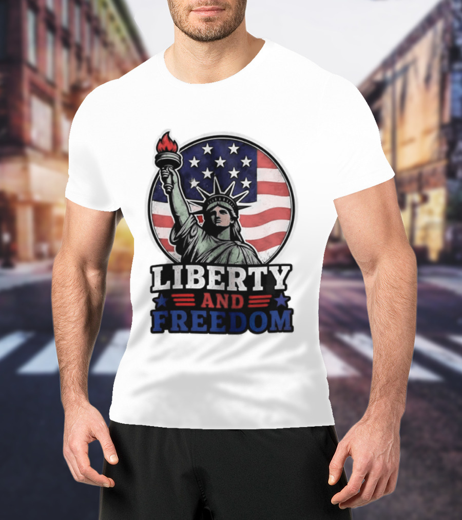 Liberty And Freedom Statue Of Liberty USA Flag Stars T-Shirt