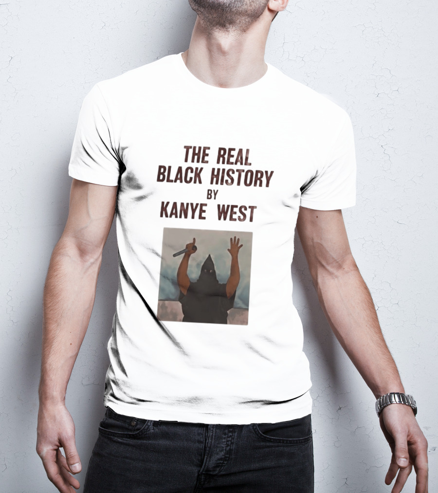 The Real Black History By Kanye West Mic Hands Up T-Shirt