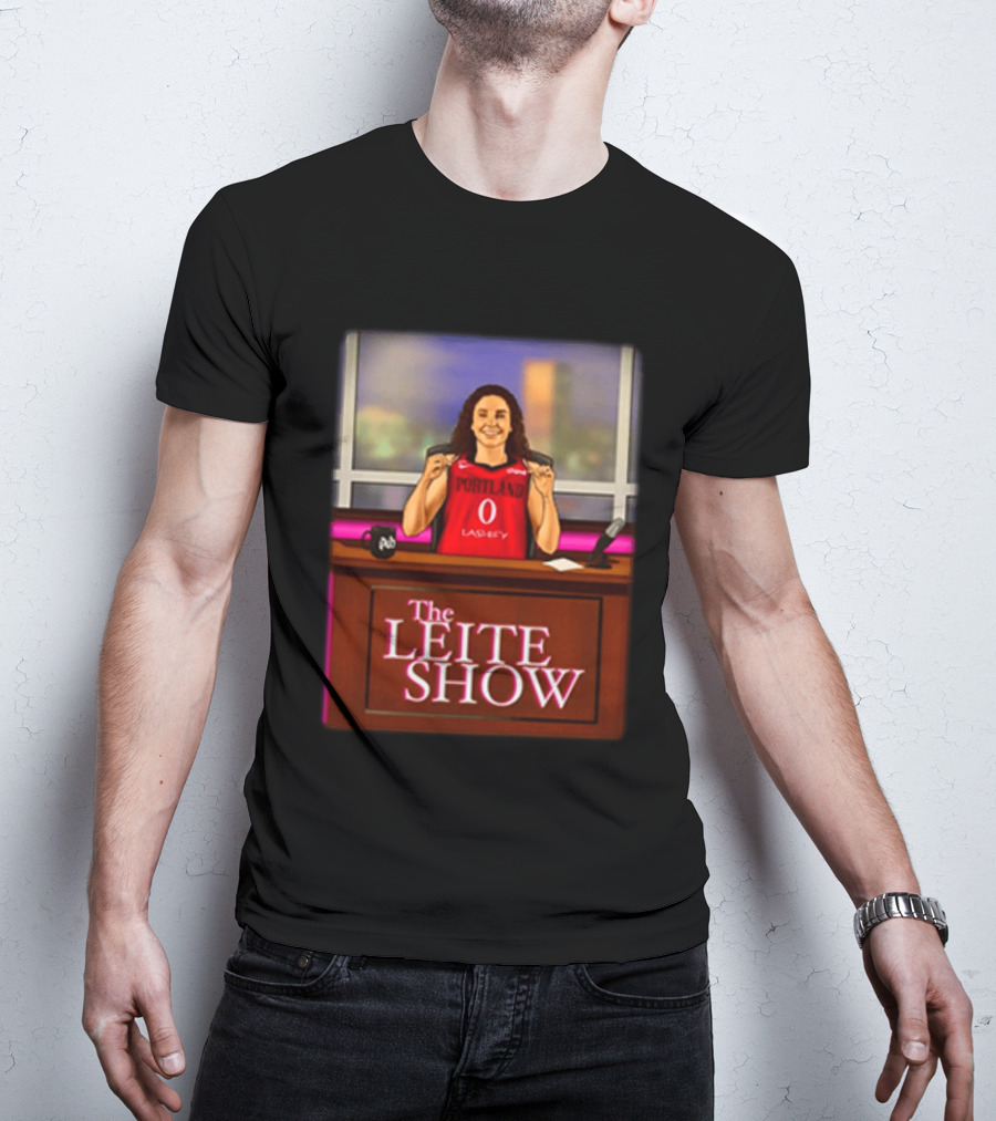 The Leite Show Portland Basketball Talk Show Humor T-Shirt