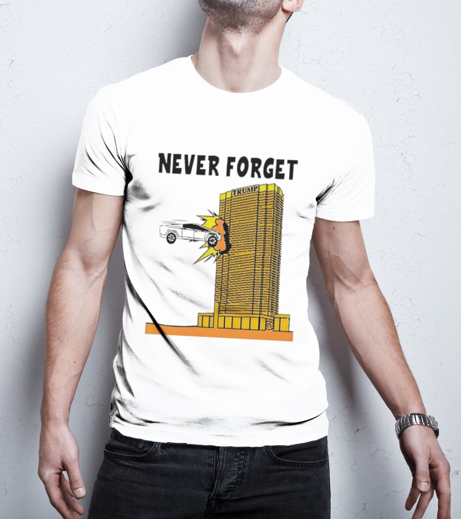Never Forget Trump Tower Tesla Crash T-Shirt