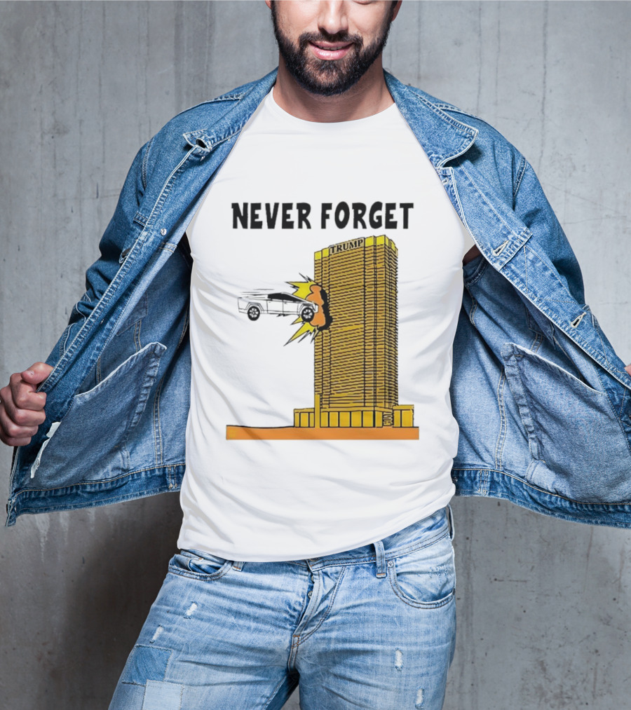 Never Forget Trump Tower Tesla Crash T-Shirt