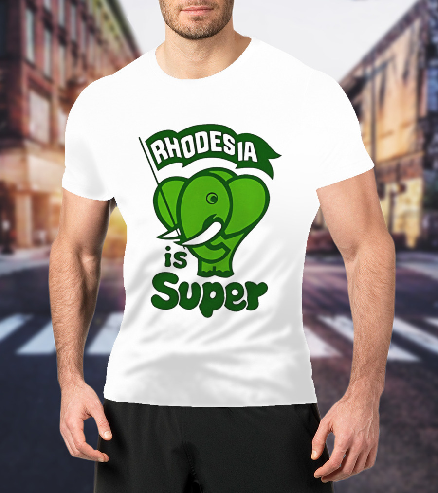 Rhodesia Elephant Green Is Super T-Shirt