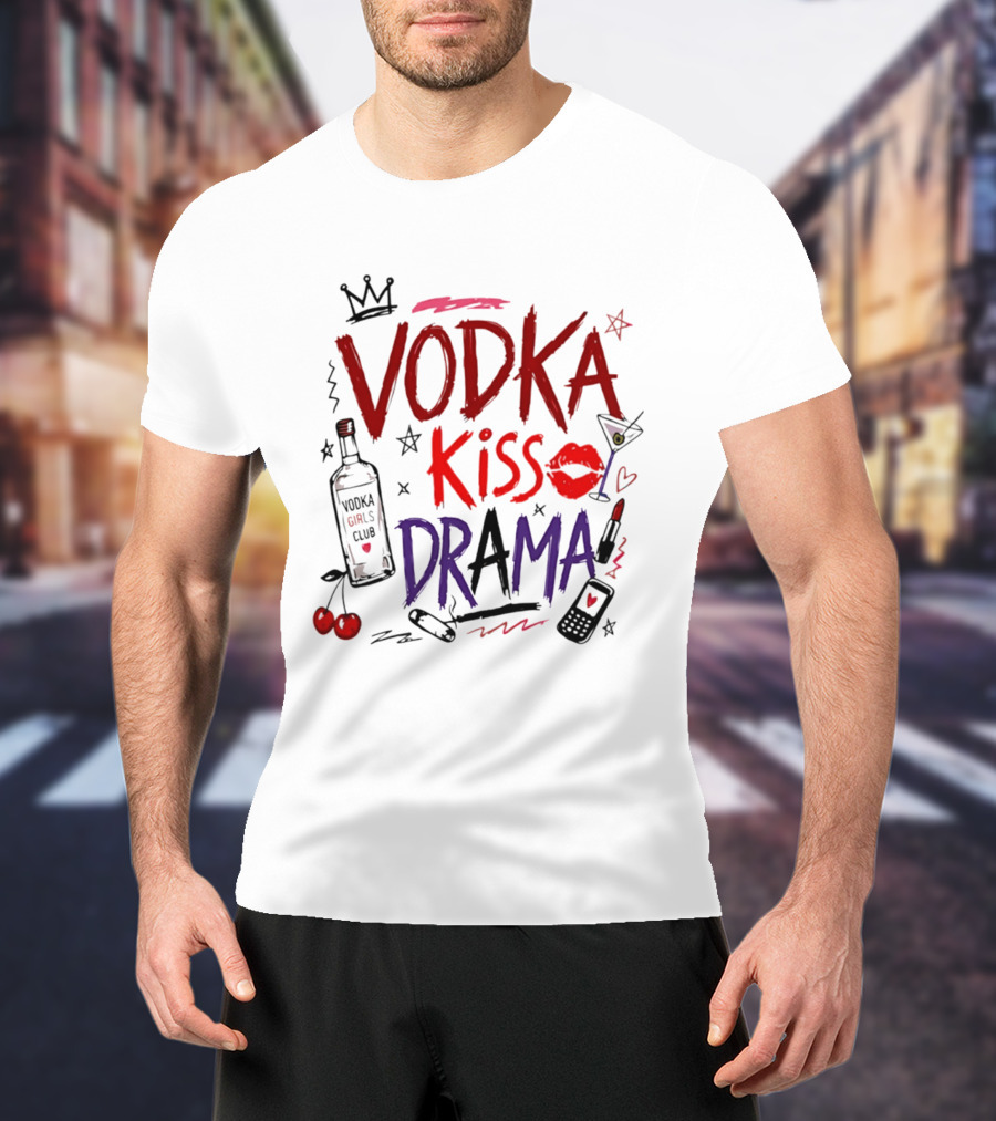 Vodka Kiss Drama Vodka Girls Club Lipstick Martini Cherries T-Shirt