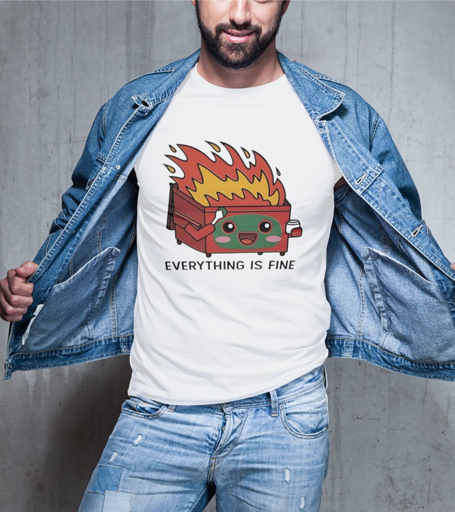 Everything Is Fine Dumpster Fire Meme Cute Cartoon T-Shirt